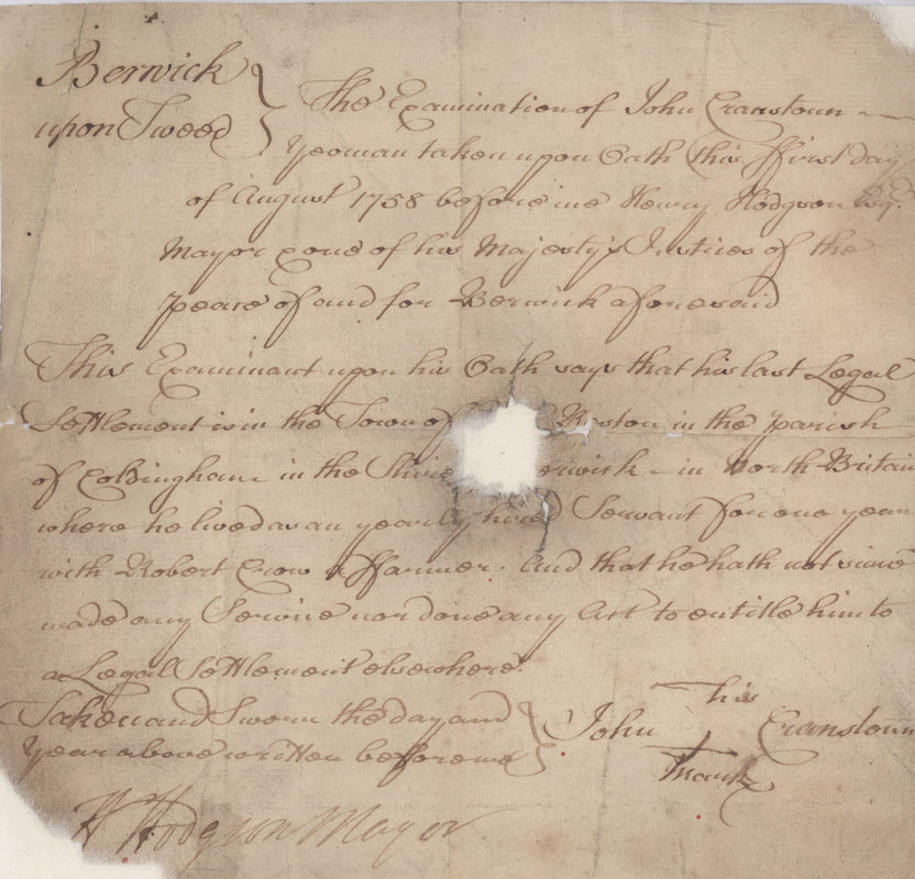Picture  Reproduced Courtesy of Berwick Record Office.  An example of a 'place of settlement' examination for John Cranston in 1758.  Heard in Berwick Quarter Session Court note his previous place of employment was Coldingham in Scotland.  