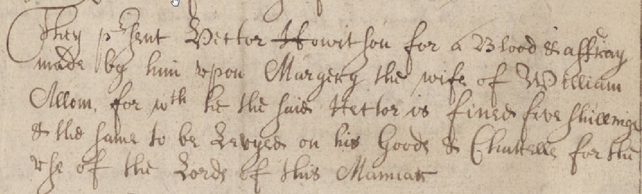 Picture Extract from Tweedmouth Court Leet in 1658 regarding an assault on Margery Allom by Hector Hewitson for which he was fined 5 Shillings.  Image courtesy of Berwick Record Office
